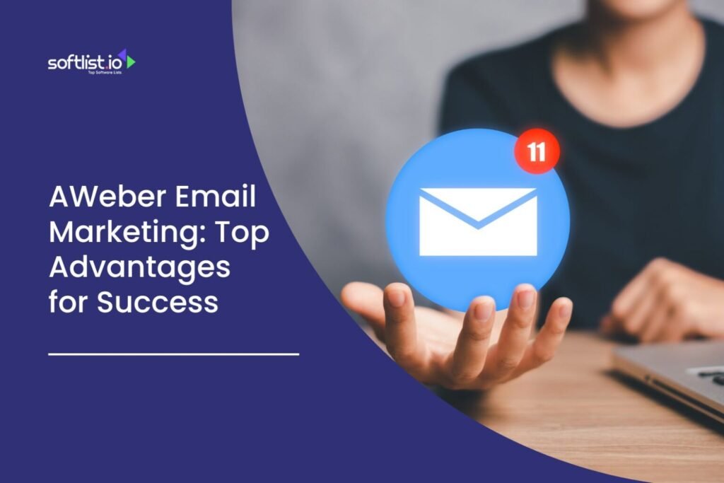 Top AWeber Email Marketing Features Daily AI Hub AWeber email marketing advantages for business growth